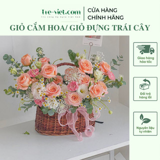 Giỏ cắm hoa bằng mây - Giỏ mây đựng trái cây làm quà tặng - Lẵng cắm hoa trang trí