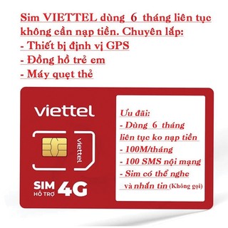 Sim viettel 4g trọn gói 1 năm không cần nạp tiền cho thiết bị định vị gps - đồng hồ thông minh trẻ em