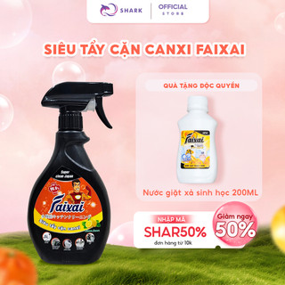Siêu Tẩy Cặn Canxi Faxai 500ml Làm Sạch Mọi Vết ố cặn canxi bám trên gương kính, inox, levabo