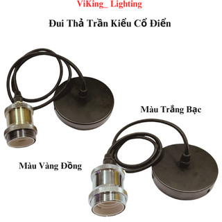 Đui đèn thả trần, đui đèn treo đèn mây, đui e27 trang trí decor quán cà phê, trà sữa, nhà hàng, home stay