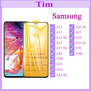 Kính cường lực 9D Samsung A12/A13/A14/A15/A20/A20s/A21/A21s/A22/A23/A24/A25/A30/A30s  Full màn hình ,TimShop