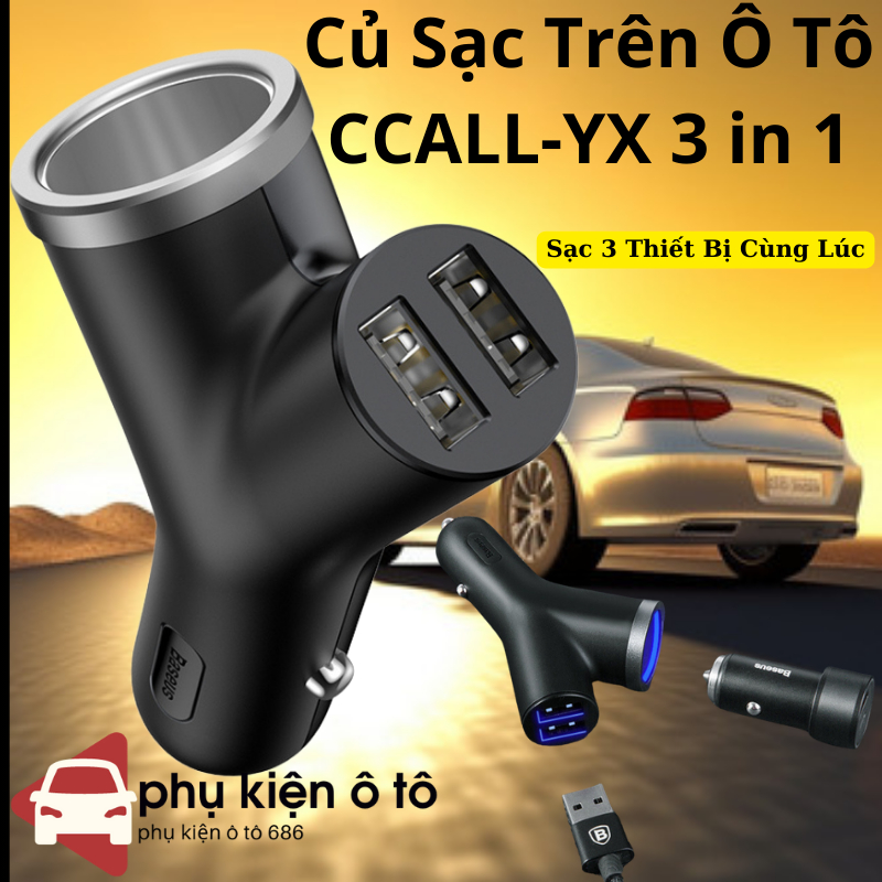 Củ Sạc Trên Ô Tô CCALL-YX 3 Trong 1 Có 2 Cổng USB Sạc Cho Điện Thoại Và 1 Cổng Tẩu 12V/24v Sạc 3 Thi