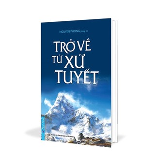 Sách - trở về từ xứ tuyết - nguyên phong - first news