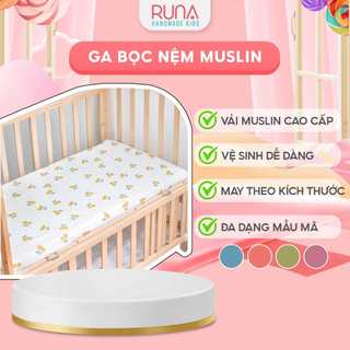 Ga cũi cho bé ga trải giường cho bé Runa Kids chất liệu Muslin cao cấp thoáng khí thấm hút tốt an toàn cho da bé