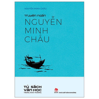 Sách -Truyện Ngắn Nguyễn Minh Châu -Tủ sách Văn học