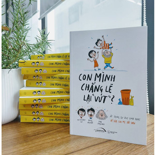 Sách Con Mình Chẳng Lẽ Vứt