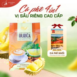 Cà Phê Sầu Riêng, Cà Phê Loại ĐẶC BIỆT THƠM NGON TIỆN LỢI - DURICA - LE PLATEAU COFFEE