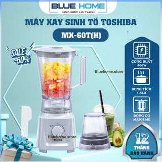 Máy xay sinh tố toshiba mx-60t, 600w - 1.5lit, 2 cối lưỡi dao inox 304, hàng chính hãng