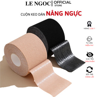Cuộn Keo Dán Ngực 5cm Đa Năng Giúp Tạo Khe Siêu Tiện Dụng Nâng Đỡ Vòng 1 Lê Ngọc 157