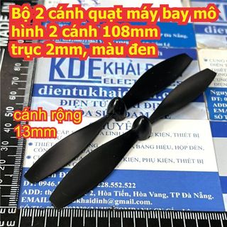 2 cánh quạt 2 cánh 108mm, trục 2mm, màu đen kde3101