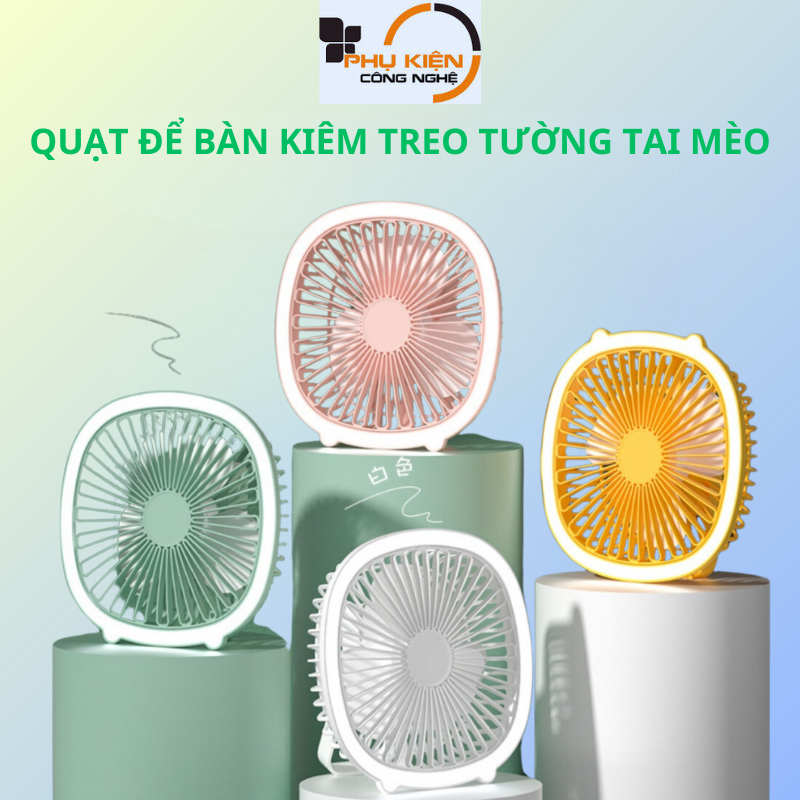Quạt Tích Điện Mini Treo Tường, Quạt Để Bàn Tai Mèo Có 3 Chế Độ Kèm Sạc USB Đa Năng Kiêm Đèn Ngủ, Pin Trâu