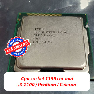Bộ xử lý CPU Intel SOCKET 1155 dùng cho H61, B71, B75, Z77 Chơi game : LOL, FIFA, CF, PUPG MOBILE....
