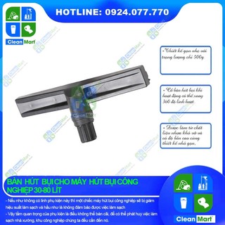 Bàn hút bụi cho máy hút bụi công nghiệp 30 -80 lít - clean mart