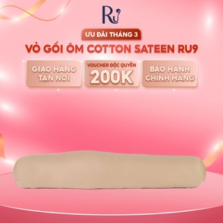 Vỏ Gối Ôm Cotton Sateen Cao Cấp Ru9 Mới, Mềm Mịn, Thoáng Khí, Mang Cảm Giác Êm Ái, Tạo Nên Giấc Ngủ Sâu