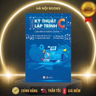 Sách - giáo trình kỹ thuật lập trình c căn bản + nâng cao - huy hoàng