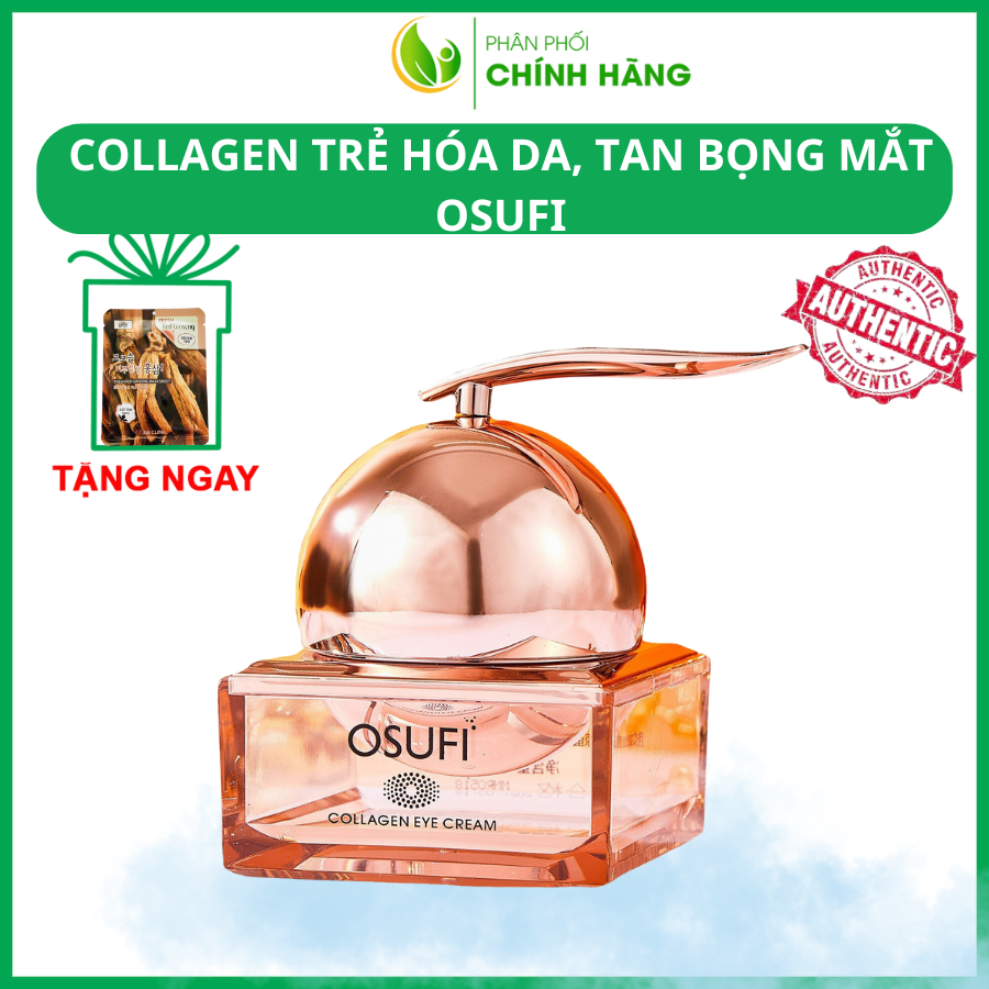 Kem Collagen trẻ hóa da, tan bọng mắt OSUFI - Kem OSUFI trẻ hóa vùng da mắt, mờ thâm, tan bọng mắt, tăng đàn hồi cho da