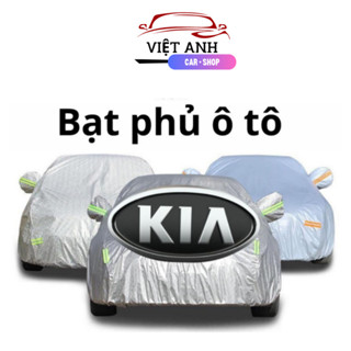 Bạt phủ xe ô tô, xe hơi Kia morning, cerato, seltos, k3, sonet, soluto, sorento ...bạt 3 lớp