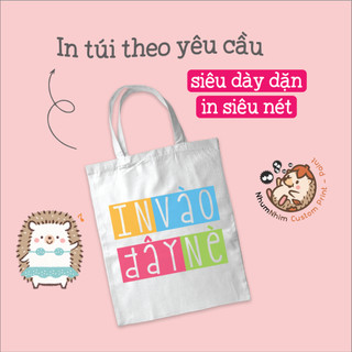 In theo yêu cầu túi tote canvas đeo vai NhumNhim Custom Art