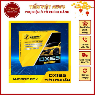 Android box zestech dx165 thế hệ 2, phiên bản 2024 ram 4gb, rom 64gb