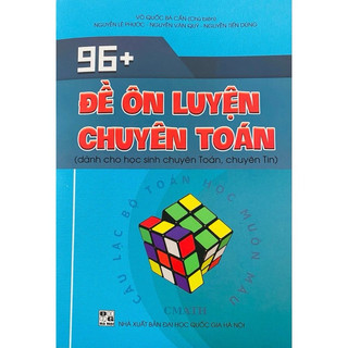 Sách - 96 + đề ôn luyện chuyên toán