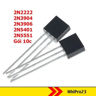 Gói 10 - transistor 2n2222 2n3904 2n3906 2n5401 2n5551 to92