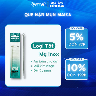 Que nặn mụn Maika dùng trong spa, thẩm mỹ viện