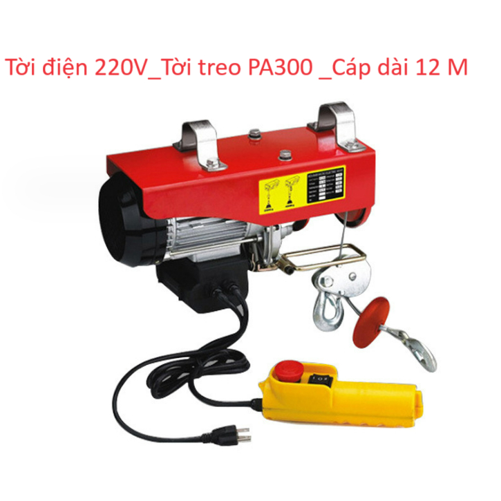 Máy Tời Điện 220v, Tời Treo PA 300kg Cáp Dài 12 Mét kèm 2 Móc