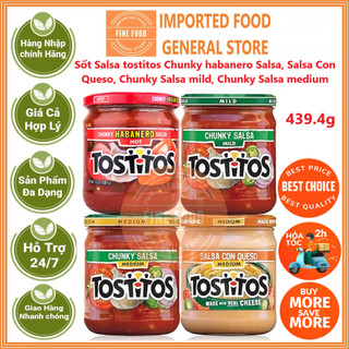 Sốt Salsa tostitos ăn kèm snack Chunky habanero Salsa, Salsa Con Queso, Chunky Salsa mild, Chunky Salsa medium 439.4g