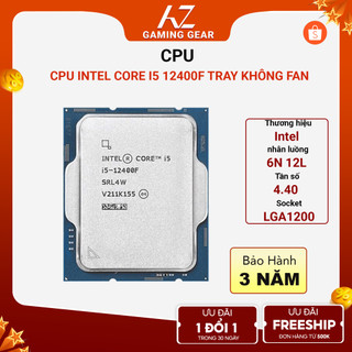 Bộ vi xử lý cpu intel core i5 12400f đời 12 lga1700 6 nhân 12 luồng 4.4ghz 65w tray không fan - bh 36 tháng