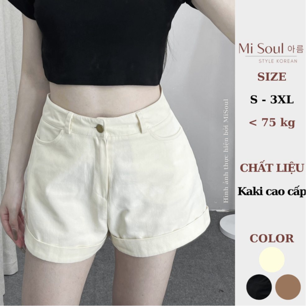 Quần Short KaKi Cạp Cao BigSize Gập Gấu MiSoul, Quần Đùi Sắn Gấu Phong Cách Hàn Quốc 263