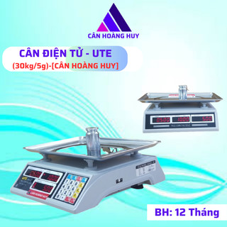 [ Sẵn Hàng ] Cân điện tử 30kg tính tiền UTE ( UPA-Q ) 30kg/5g bán hàng siêu thị,trái cây.[ CÂN HOÀNG HUY ]