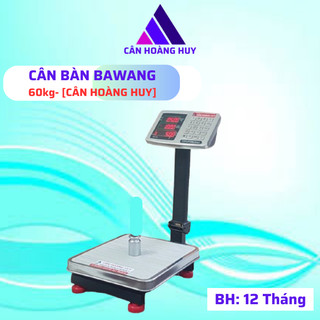 Cân bàn điện tử tính tiền BA WANG - ( 60kg ) dùng cho cân hàng hóa, [ CÂN HOÀNG HUY ]