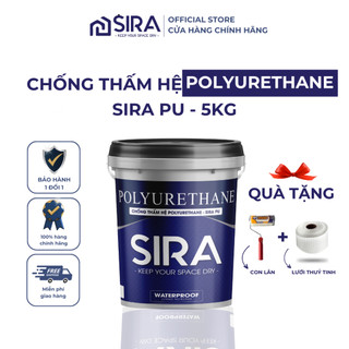 Sơn chống thấm SIRA PU (5KG) - Chống thấm phủ sàn mái, trần nhà, sân thượng, ban công, bể nước, sơn phủ kín vết nứt