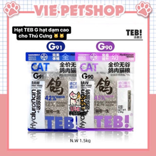  Thức Ăn Hạt TEB G cho Mèo Không Độn Ngũ Cốc Túi 1.5Kg | Vie PETSHOP 