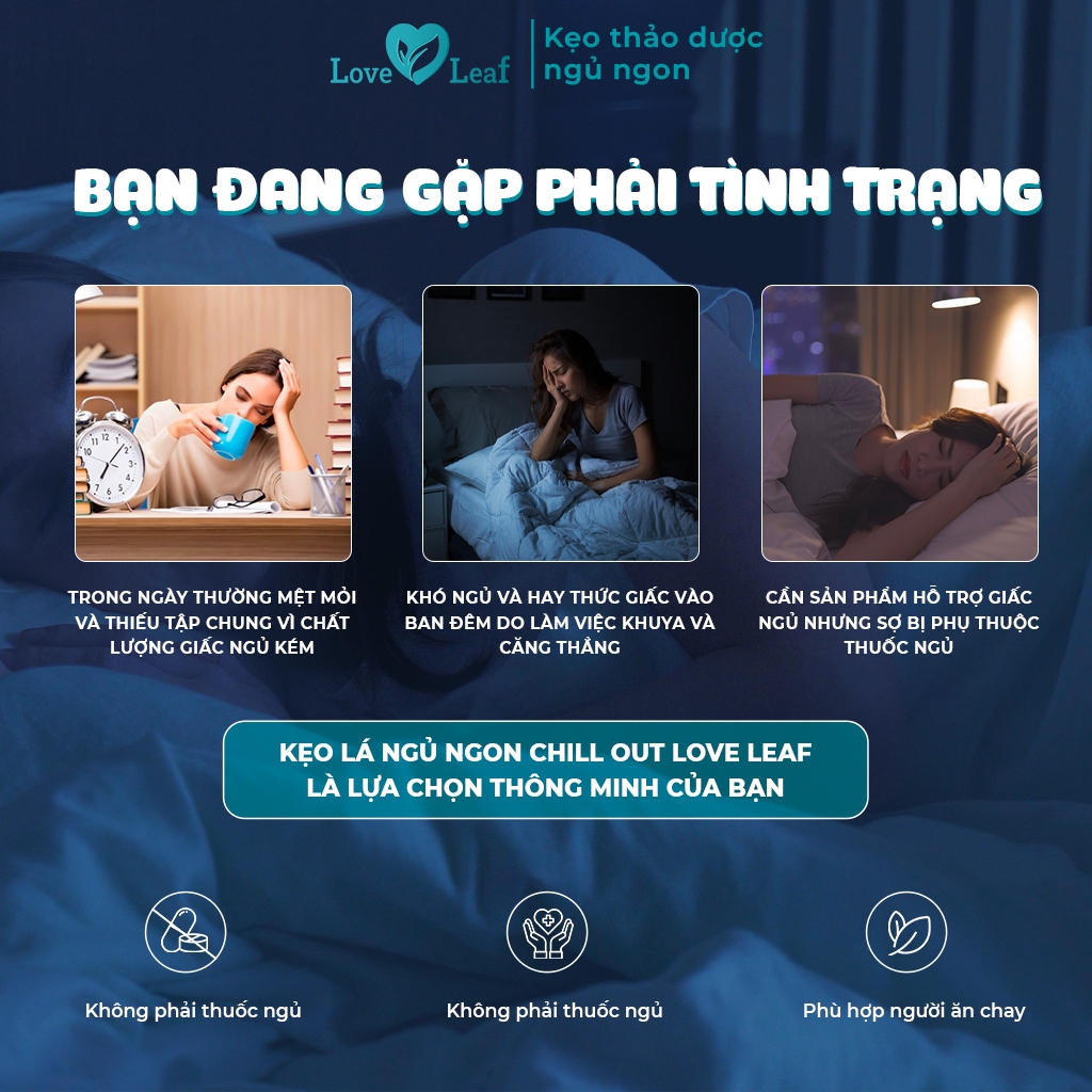 Kẹo Lá Ngủ Ngon Chill Out Love Leaf Hỗ Trợ Ngủ Ngon Sâu Giấc, Hộp 120gr