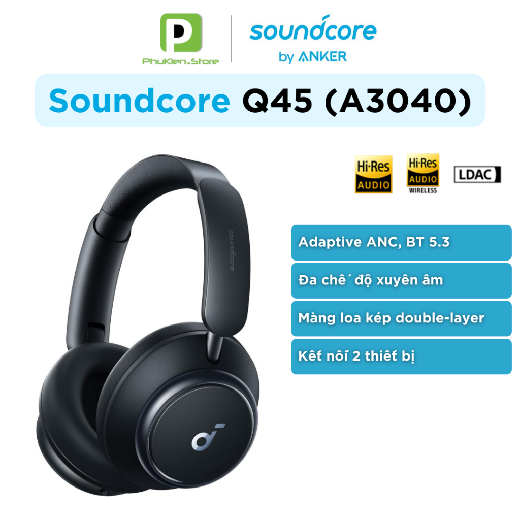 Tai Nghe True Wireless chính hãng Anker Soundcore A3040 Space Q45 Hi-res Audio | Kết nối 2 thiết bị 