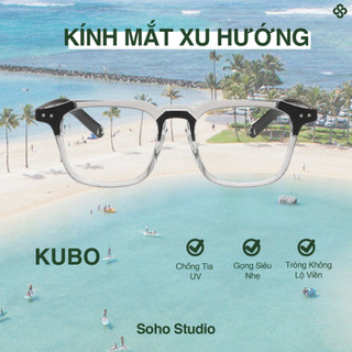Gọng kính cận nam nữ thời trang KUBO Soho Studio gọng vuông viền đen ngầu thiết kế cá tính, kèm tròng 0 độ chống tia UV