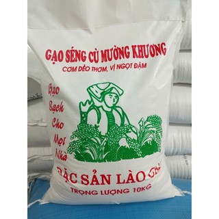 Bao 10 kg gạo séng cù tròn...