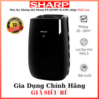 Máy lọc không khí Sharp FP-JM40V-B 23W lọc siêu sạch xuất xứ Thái Lan có chức năng bắt muỗi