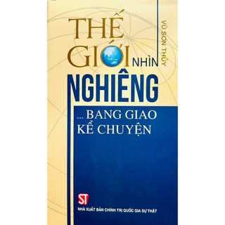 Sách - thế giới nhìn nghiêng...bang giao kể chuyện