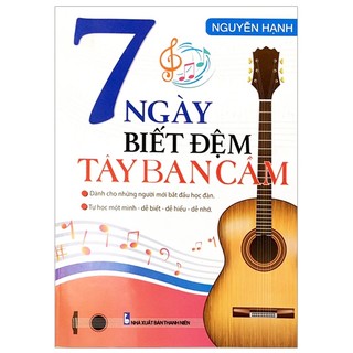 Sách - 7 Ngày Biết Đệm Tây Ban Cầm