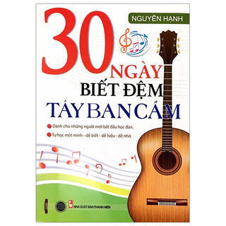 Sách - 30 Ngày Biết Đệm Tây Ban Cầm