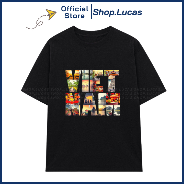 Áo Thun In Chữ Việt Nam Du Lịch Thắng Cảnh Địa Danh Unisex Nam Nữ Cotton Mát Shop.Lucas