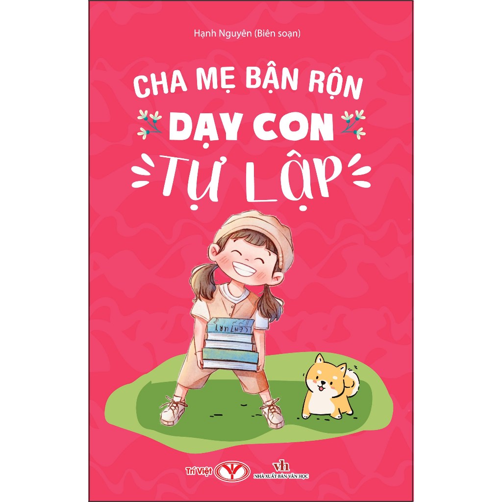 Sách - Cha Mẹ Bận Rộn Dạy Con Tự Lập