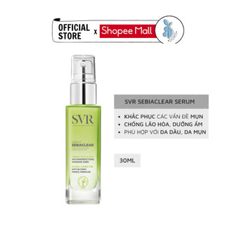 Serum giảm mụn, mờ thâm SVR Sebiaclear 30ml - HÀNG XÁCH TAY