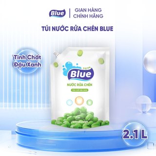 Nước Rửa Chén Blue Hương Đậu xanh Thơm dịu Túi  2.1L - Công Nghệ Blue Hàn Quốc Thân Thiện với Da tay - Sạch Bon kin kít