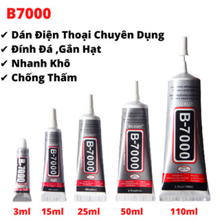 Keo B7000 dán màn hình điện thoại màu trong siêu dính,dán da,cảm ứng điện thoại,dán đồ nhựa thủy tinh, đồ chơi lắp ráp