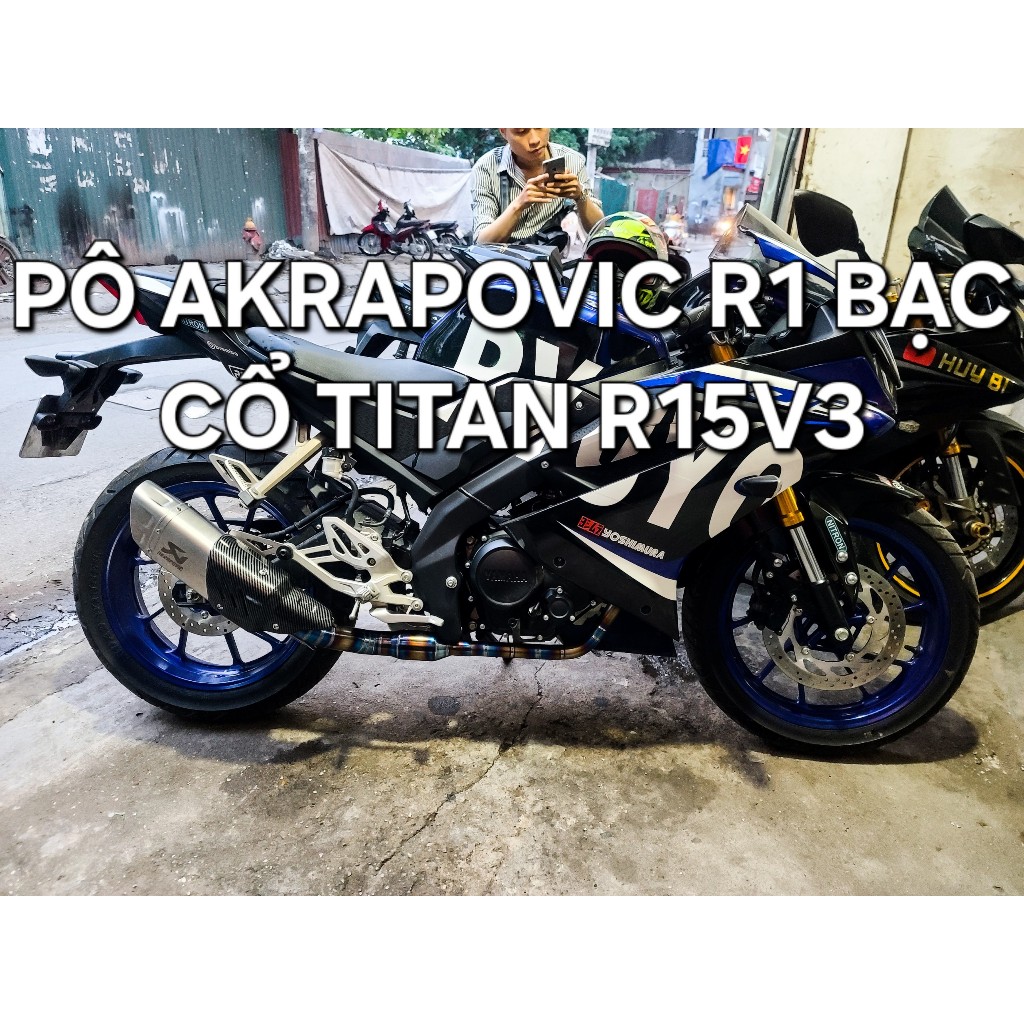 Pô Độ Akrapovic R1 Bạc Và Cổ Titan Yamaha R15v3