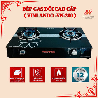 Bếp Gas Đôi Mặt Kính Cường Lực Cao Cấp [VINLANDO VN200 SẢN PHẨM ĐƯỢC BẢO HÀNH 2 NĂM]