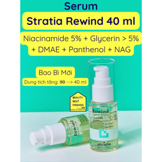 Serum sáng da mờ thâm Stratia Rewind 5% Niacinamide 40 ml (bao bì mới)